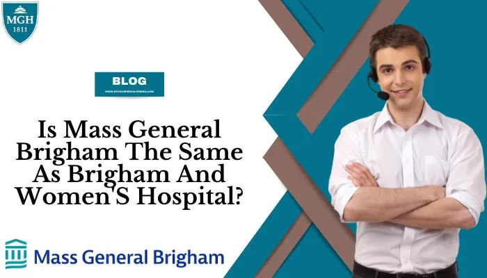 is mass general brigham the same as brigham and womens hospital